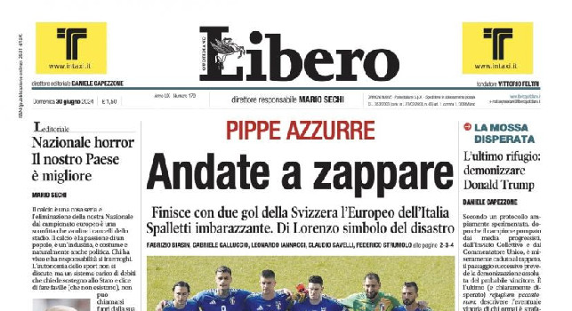 Prima pagina Libero choc: Pippe Azzurre. Andate a zappare! | FOTO