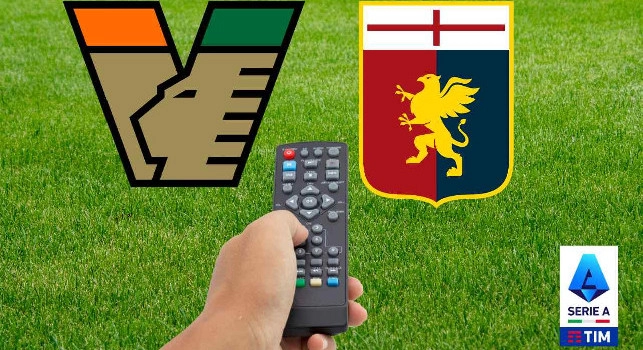 Dove vedere Venezia-Genoa in Tv e streaming? Canale e orario del match