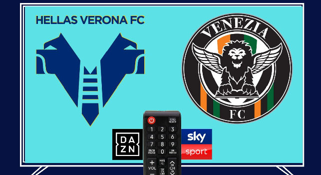 Dove vedere Verona-Venezia: solo DAZN o anche SKY? Canale e formazioni