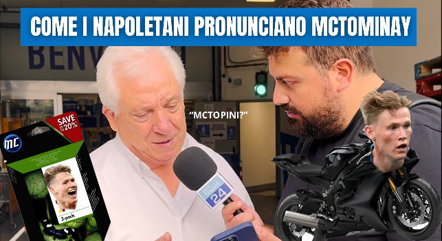 Come i napoletani pronunciano il nome di McTominay | VIDEO