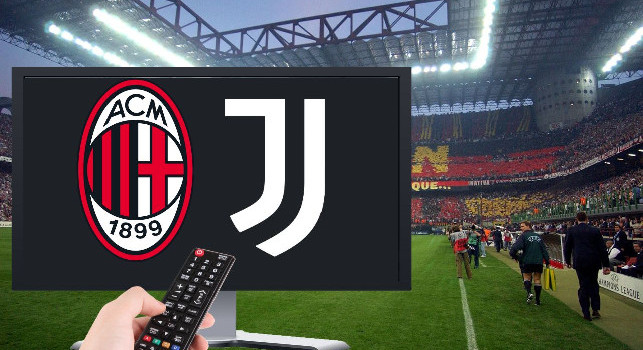 Dove vedere Milan-Juventus in Tv e streaming: solo DAZN o anche SkySport?