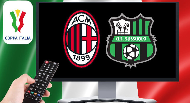 Coppa Italia: dove vedere Milan-Sassuolo gratis in Tv e streaming