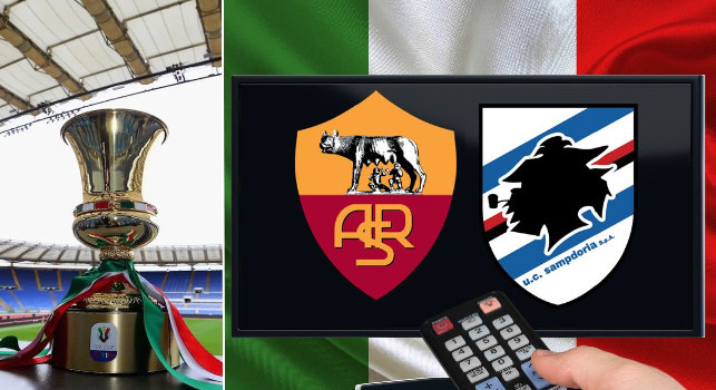 Coppa Italia: dove vedere Roma-Sampdoria gratis in Tv e streaming