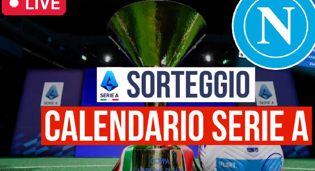 Sorteggio Calendario Serie A Napoli