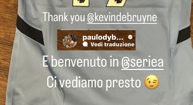 Dybala saluta De Bruyne: Grazie Kevin e benvenuto in Serie A, ci vediamo presto | FOTO