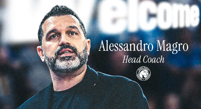 UFFICIALE - Napoli Basket, Alessandro Magro nuovo coach: Voglio lavorare per poter insieme sognare in grande