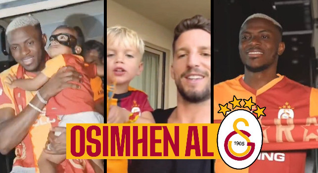 Osimhen ceduto al Galatasaray, l'accoglienza ad Istanbul e il messaggio di Ciro e Dries Mertens | VIDEO