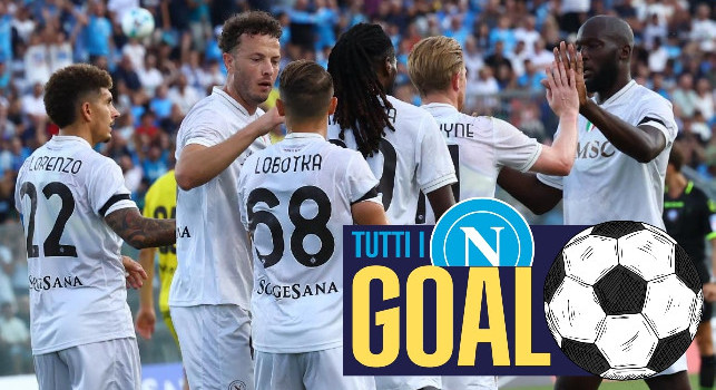 Highlights SSC Napoli: tutti i gol segnati e subiti nelle amichevoli dei ritiri | VIDEO