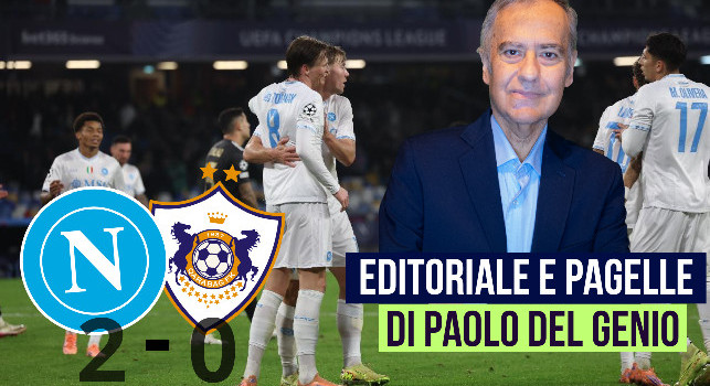 Napoli-Qarabag, l'editoriale di Del Genio: Mossa straordinaria ieri di Conte! E ora occhio al nuovo rigorista... | VIDEO