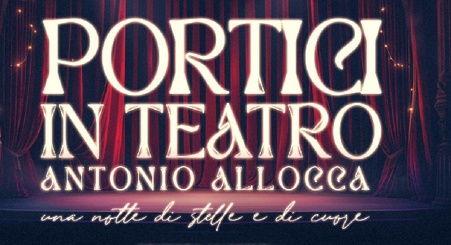 Trionfo del cuore alla Reggia: 'Premio Portici in Teatro - A.Allocca', questa sera su CN24TV dalle ore 20