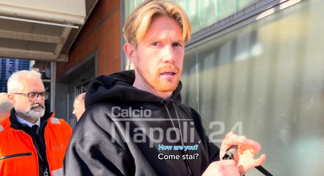 De Bruyne &egrave; tornato a Napoli! Messaggio ai tifosi Sto bene, torner&ograve; presto! | VIDEO ESCLUSIVO