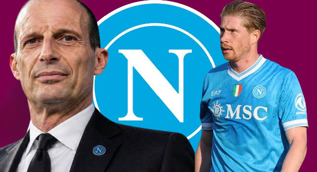 De Bruyne-Napoli, Ã¨ rottura? Allegri ha giÃ  un grosso problema da risolvere