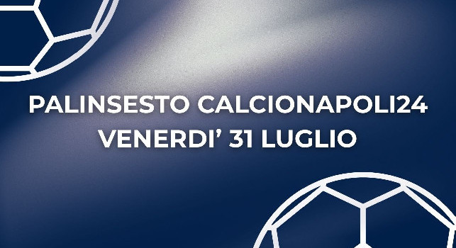 Palinsesto CN24 TV, la programmazione della settimana: allenamenti LIVE e Napoli 100, la festa dei tifosi azzurri