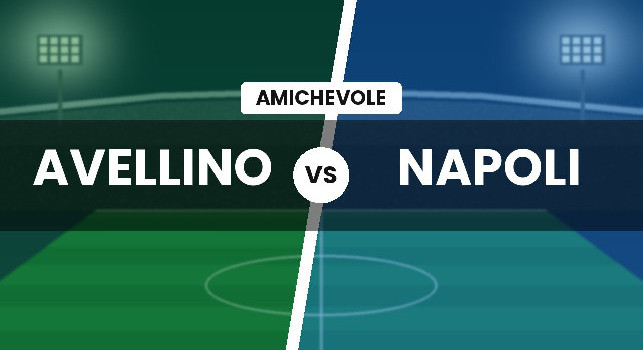 Amichevole Avellino-Napoli durante la sosta! Stabiliti luogo e data
