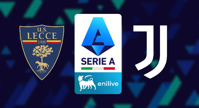Lecce Juve streaming live e diretta tv: dove vedere il match di Serie A