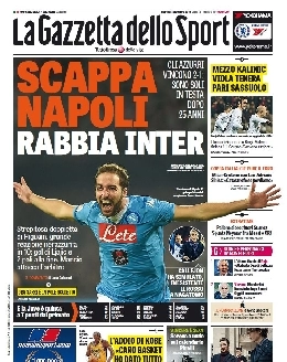 FOTO - La prima pagina della Gazzetta dello Sport titola: Scappa Napoli, rabbia Inter