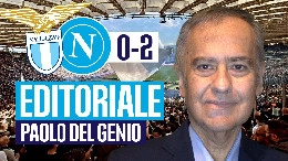 Lazio-Napoli 0-2, l'editoriale di Paolo Del Genio a fine partita | VIDEO